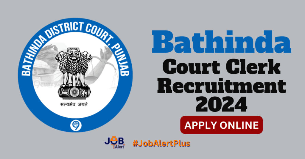 Bathinda Court Clerk Recruitment 2024