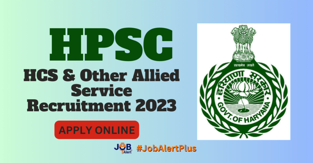 HPSC HCS & Other Allied Service Recruitment 2023